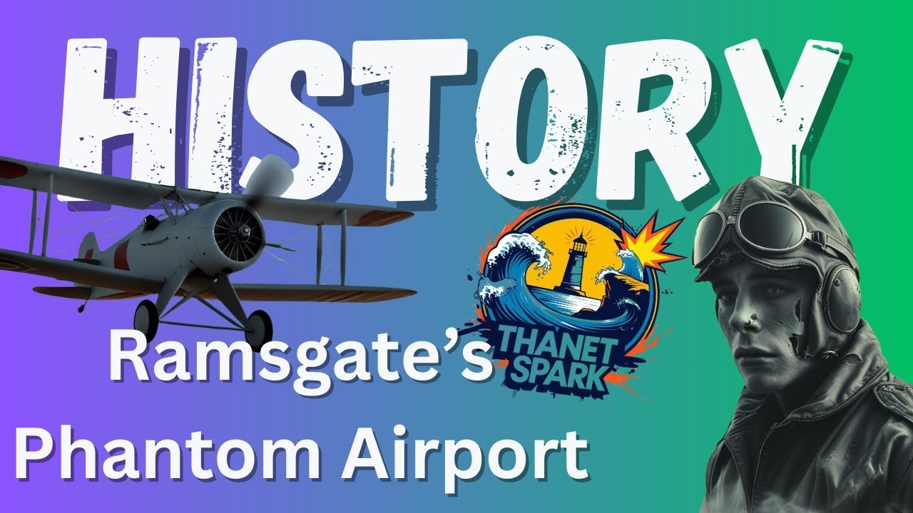 Ramsgate Phantom Airport: Hidden History of Kent&rsquo;s Skies