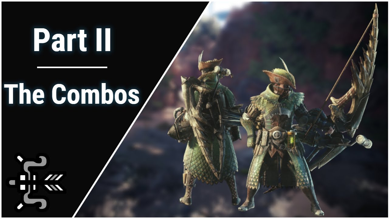 [MHWI PC] Руководство по стрельбе из лука: Часть 2 — Комбинации из лука