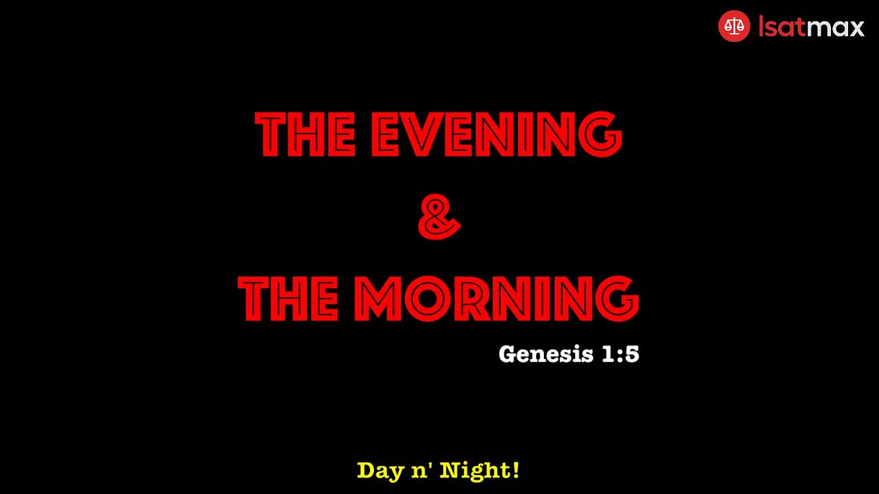 Sufficient & Necessary | Salvation Lies Within - The Evening & The Morning | LSATMax LSAT Prep