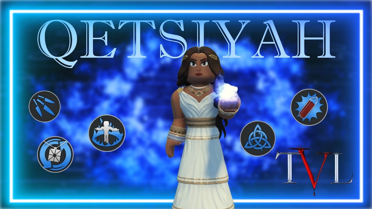 *MESSY* QETSIYAH GAMEPLAY | TVL2