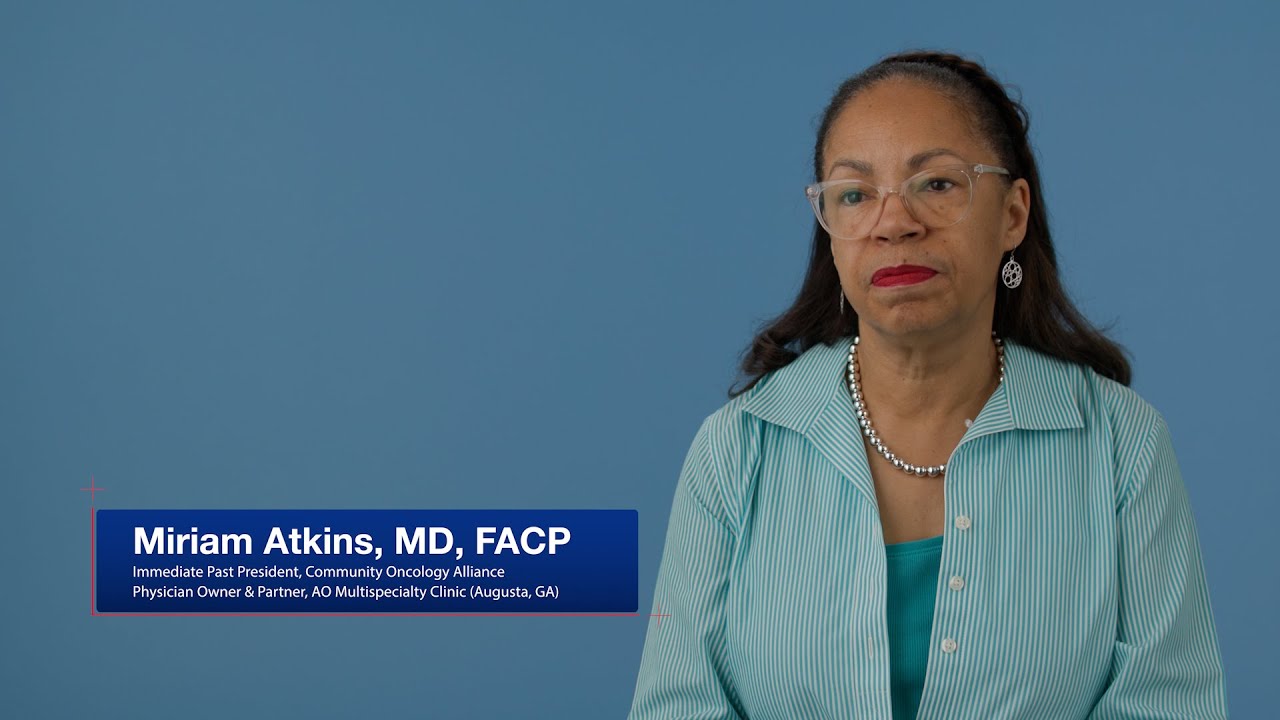 Faces of Community Oncology - Oncologist's Perspective - Miriam Atkins