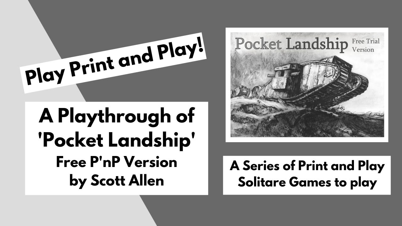 Play Print 'n Play! 'Pocket Landship' a Solitaire PnP Game by Scott Allen Czysz
