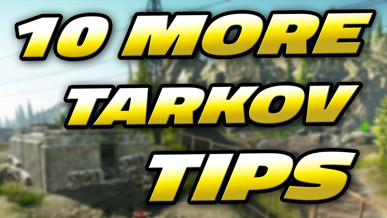 Tarkov Tips You NEED To Know Part 2 - Tips Guide - Escape From Tarkov