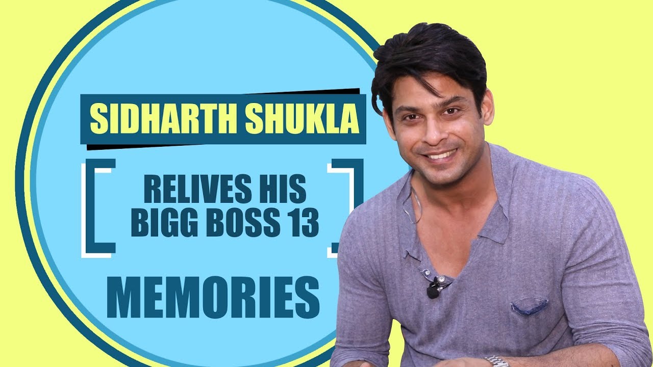 Reliving memories with Bigg Boss 13 winner Sidharth Shukla
