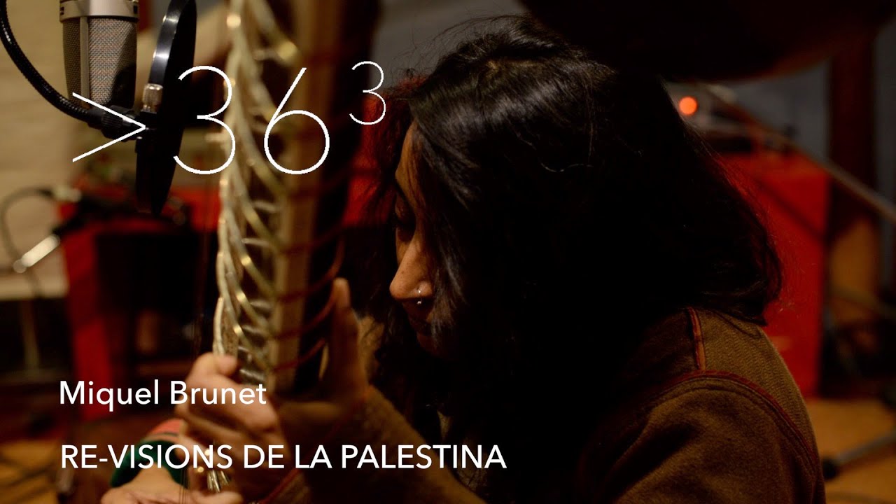 MIQUEL BRUNET  363 "RE-VISIONS DE LA PALESTINA"  Teaser Disc