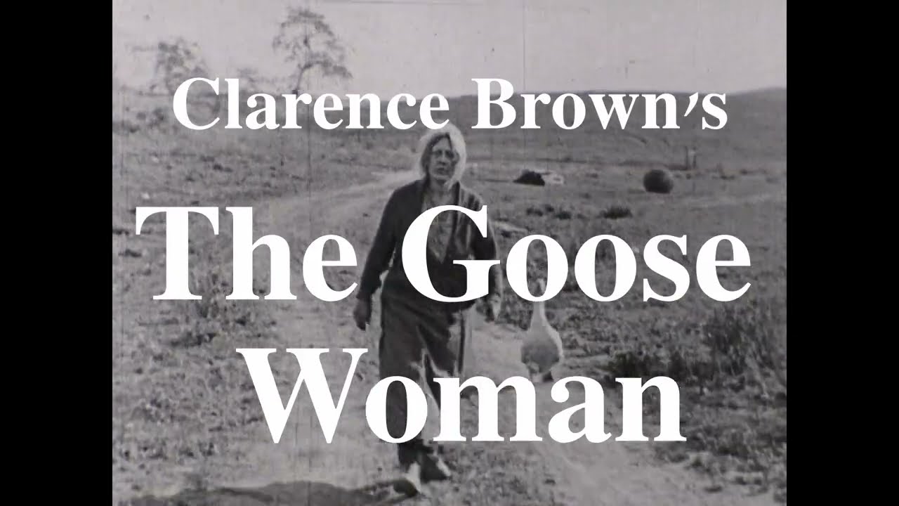 Clarence Brown's The Goose Woman (1925) Trailer
