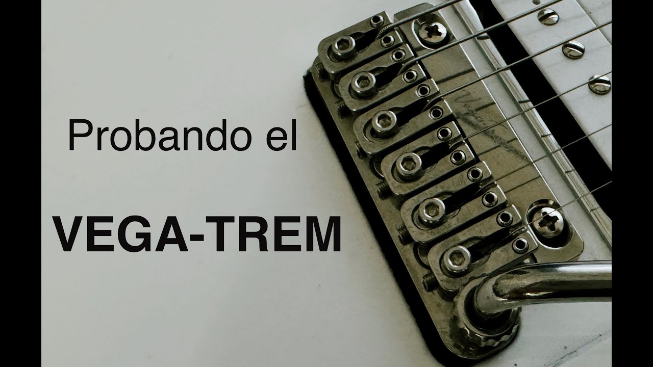 Probando el Vega-Trem VT1