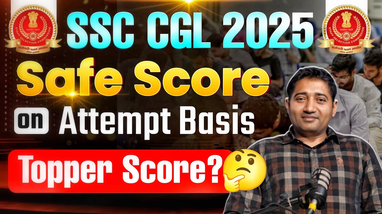 SSC CGL 2025 Mains Safe Score on Attempt Basis #ssccgl2025 #ssc  