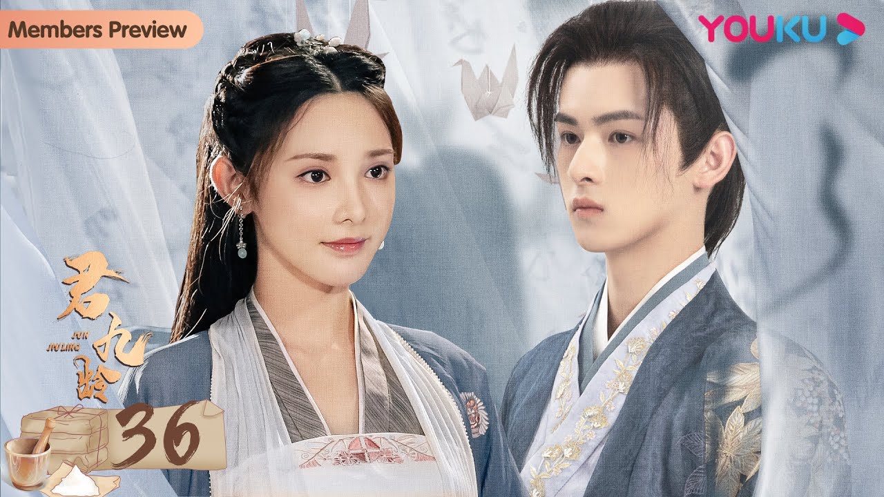 ENGSUB【君九龄 Jun Jiu Ling】EP36 | 换脸公主重生虐恋痞帅世子 | 彭小苒/金瀚/杜亚飞/王佑硕/周占/陈芳彤/赵丽娟 | 古装剧情片 | 优酷 YOUKU