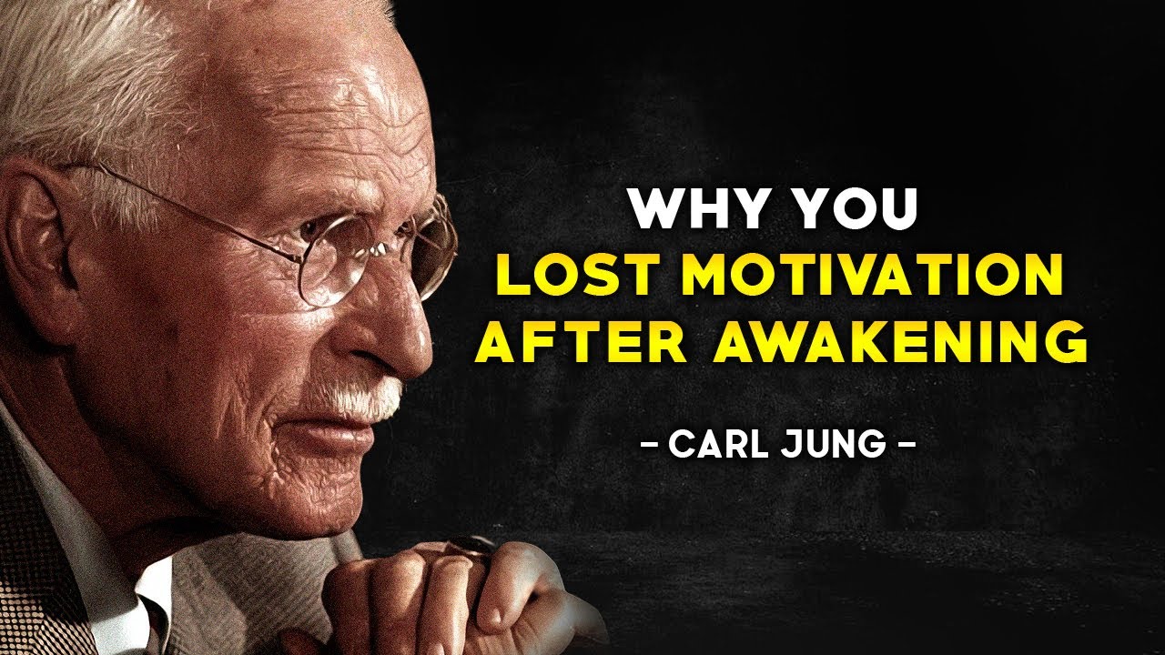 Why You Have NO MOTIVATION After Spiritual Awakening - Carl Jung Explains
