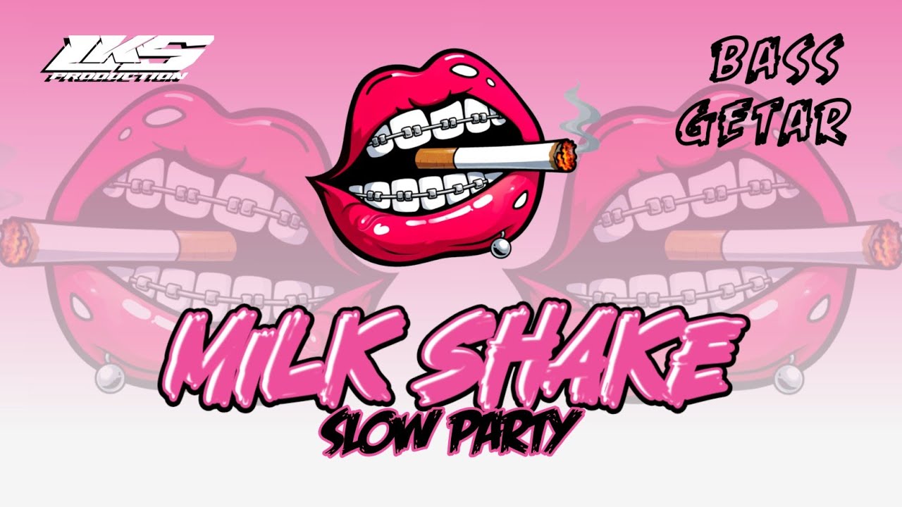 SLOW PARTY🌴MILK SHAKE TRUMPET BASS🌴 – Lengkis Production 