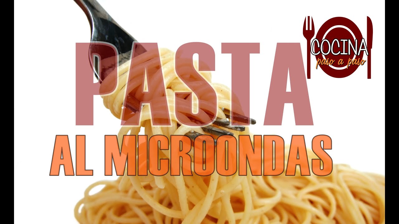 PASTA AL MICROONDAS.