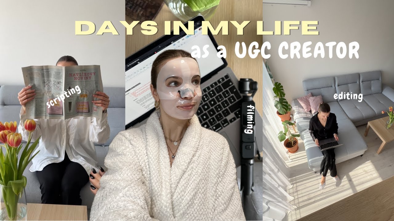 DAYS IN MY LIFE | UGC creator, scripting, filming, editing