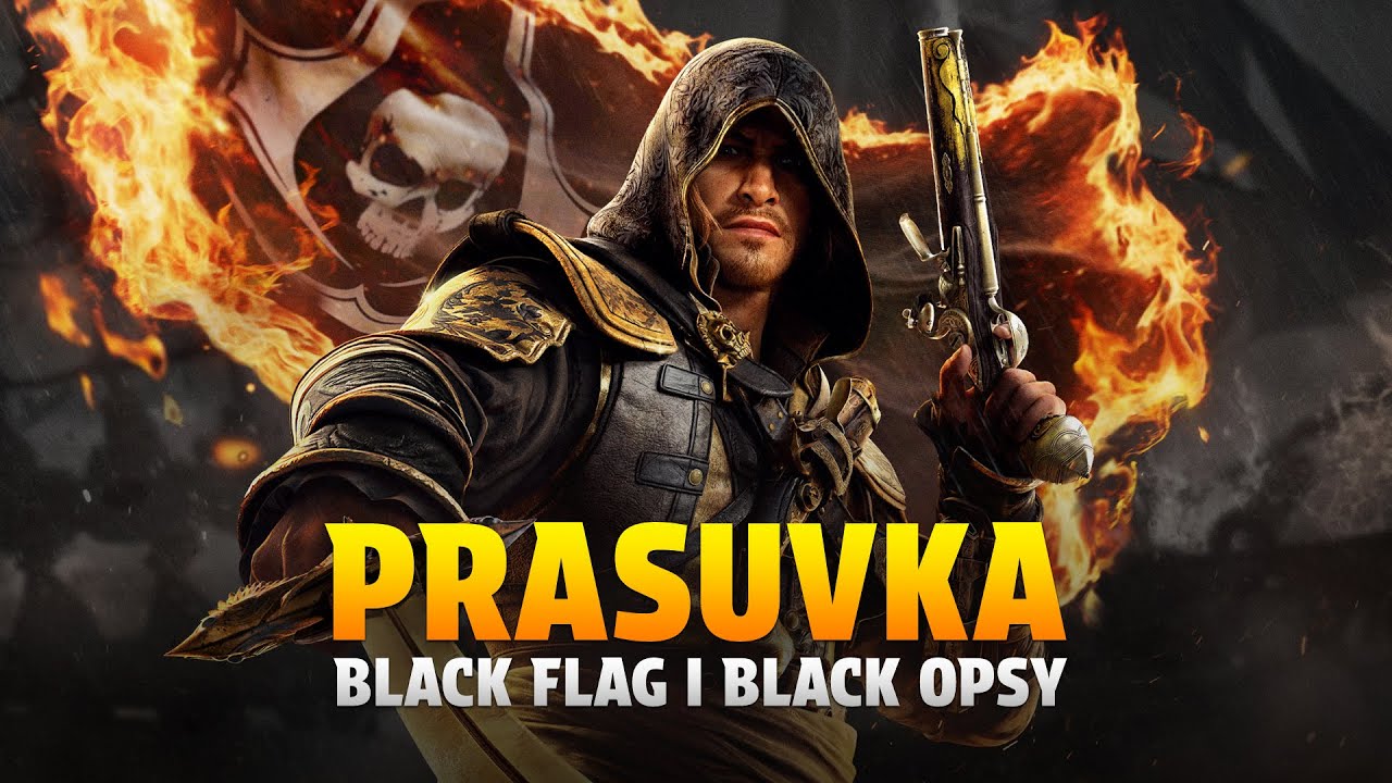PRASUVKA - Black Flag w złocie, Black Opsy na plejaku