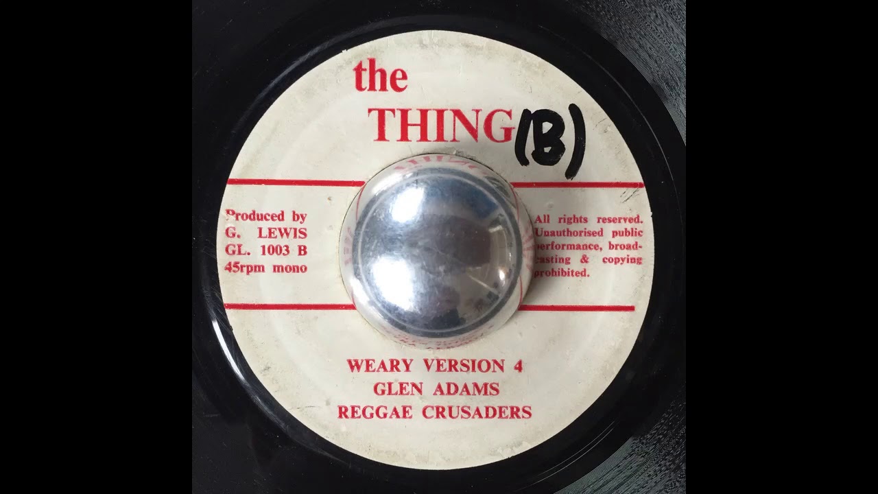 Weary Version 4 - Glen Adams & The Reggae Crusaders