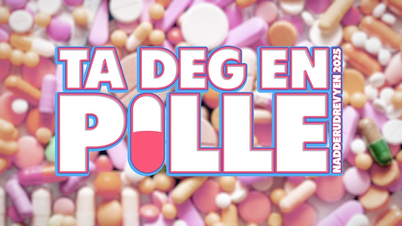 Ta Deg En Pille - Nadderudrevyen 2025 Promovideo