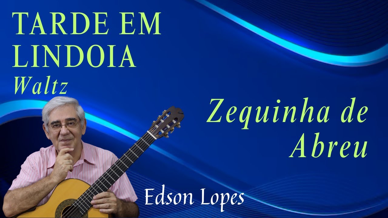 Tardes em Lindoia (Waltz) by Zequinha de Abreu, performed by Edson Lopes