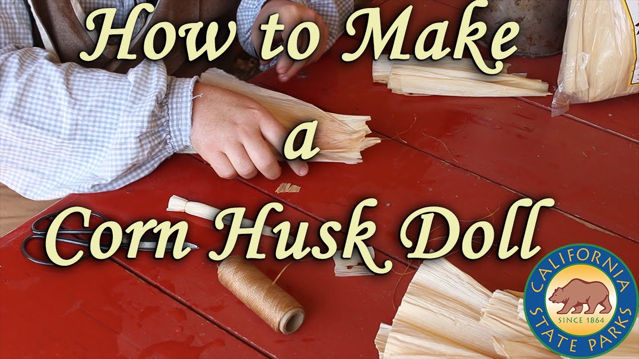 How to Make a Corn Husk Doll - Hands on History at Home