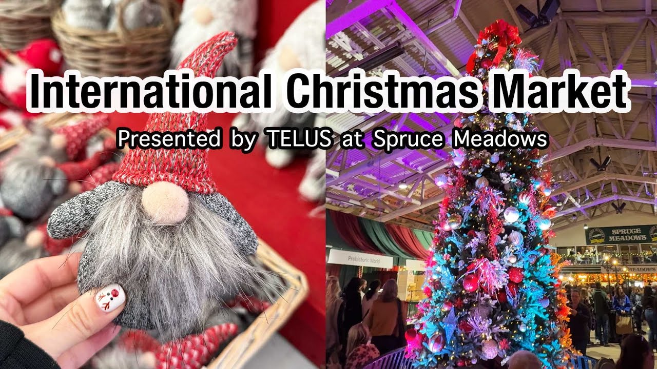 🎅🏻 Международная рождественская ярмарка | Spruce Meadows🎄