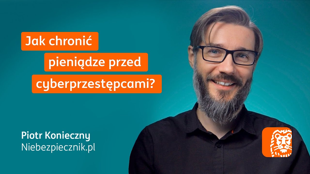 Jak chronić pieniądze przed cyberprzestępcami? Piotr Konieczny - Niebezpiecznik