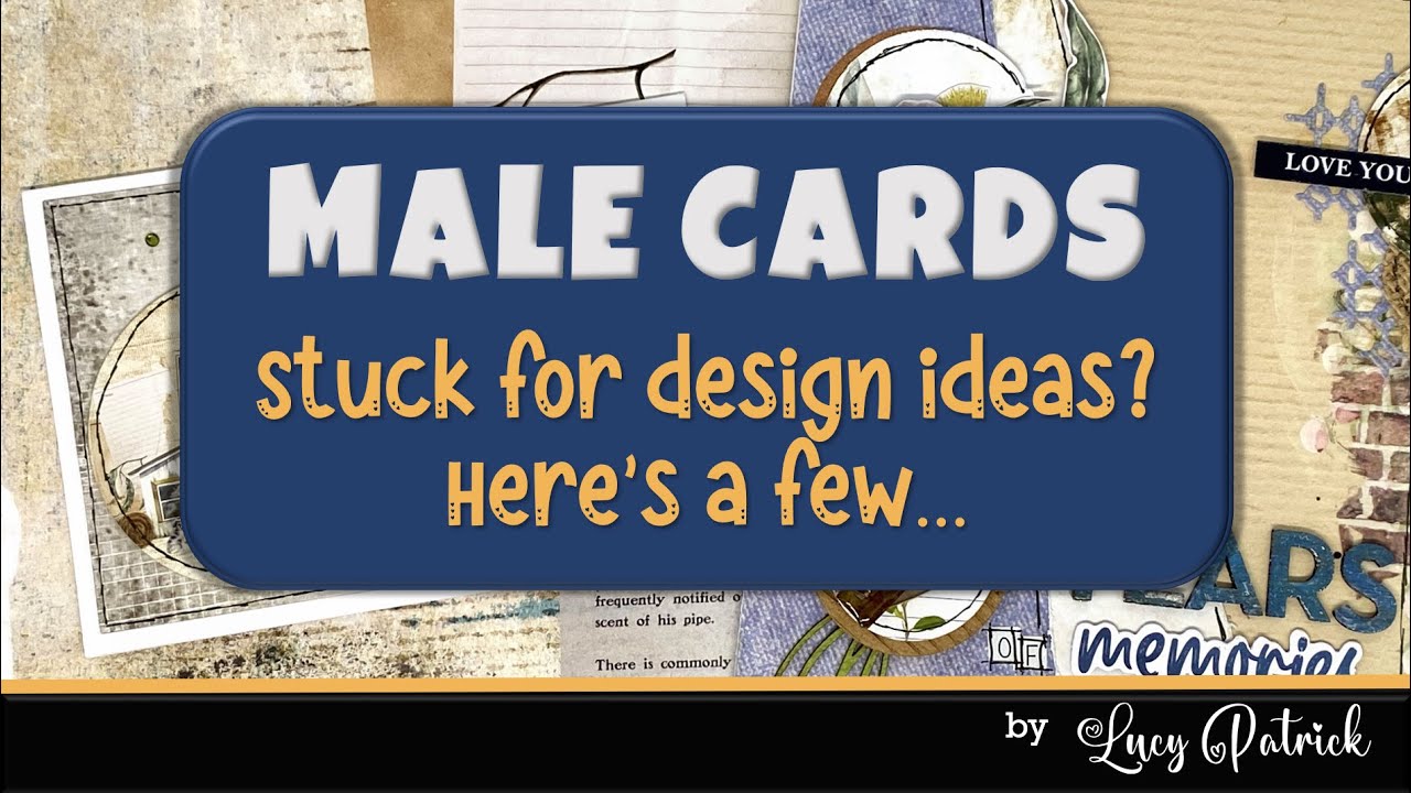 Lots of masculine card design ideas! HANDMADE CARD MAKING TUTORIAL | MALE CARDS | UNIQUELY CREATIVE