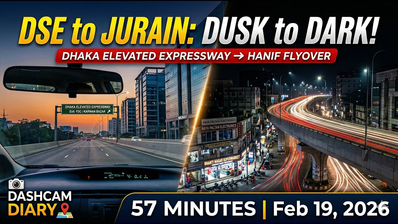 Evening Commute: Nikunja to Jurain Via Dhaka Elevated Expressway | Feb 19, 2026