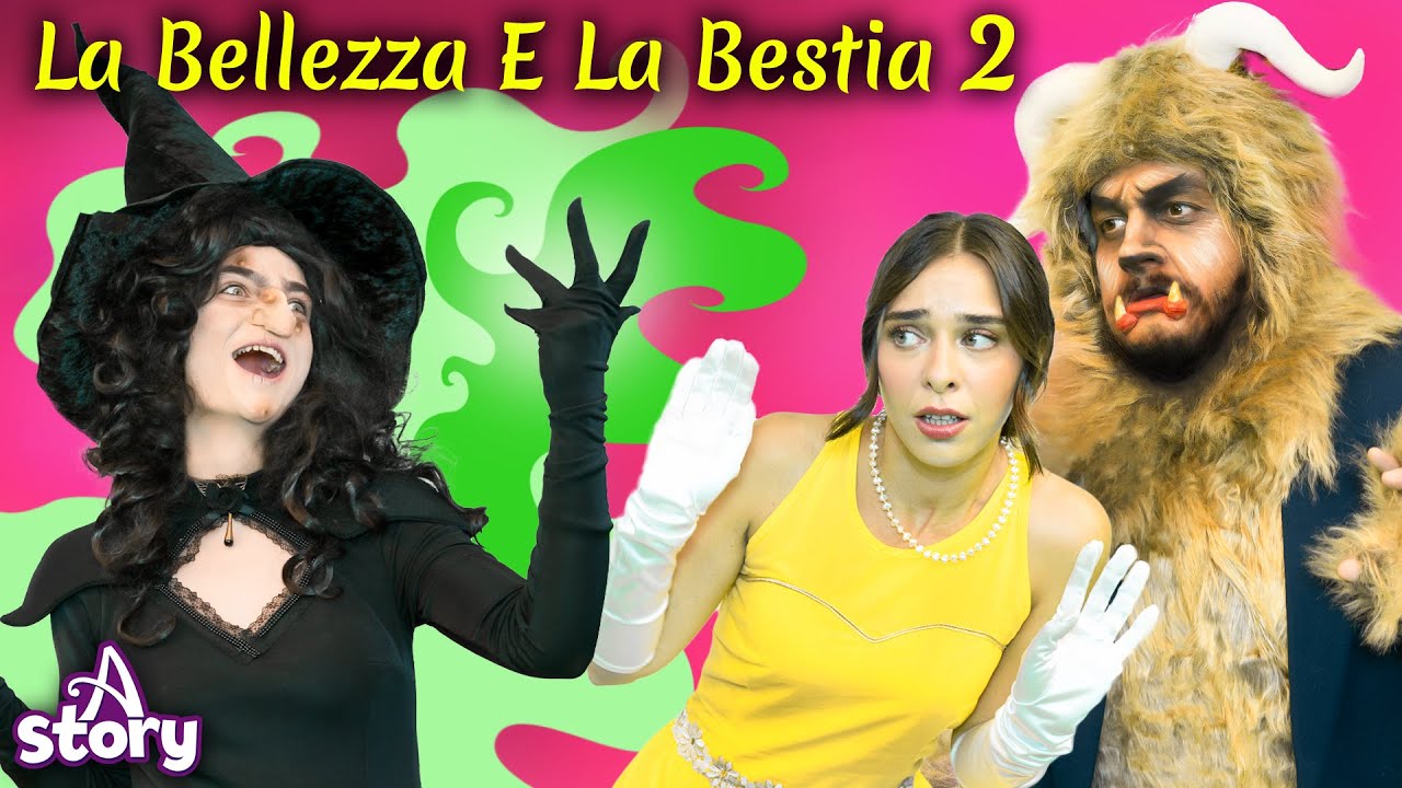 La Bella E La Bestia 2 | Storie per Bambini Italiano | A Story Italian