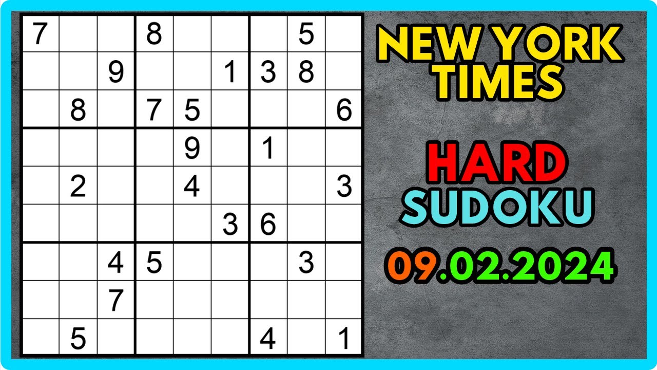 Sudoku - ZOR | New York Times | 9 Şubat 2024