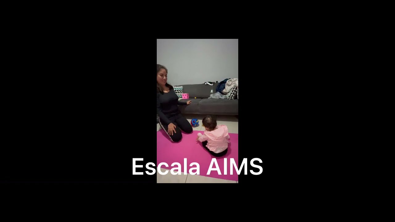 Practica Valoracion Escala de Motricidad Infantil de Alberta AIMS