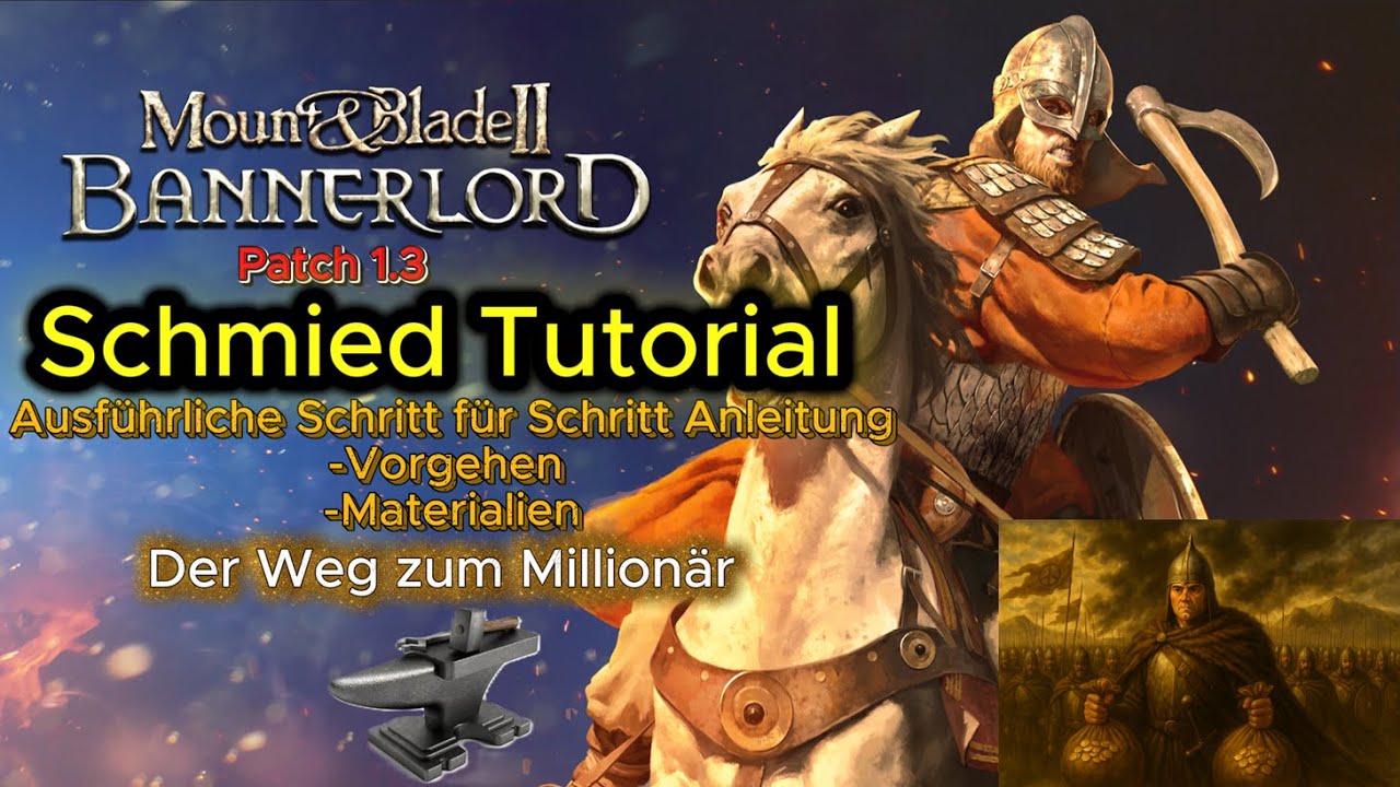 Mount & Blade 2 Bannerlord Patch 1.3 - Tutorial zum Schmied und Millionär -  #deutsch #tutorial
