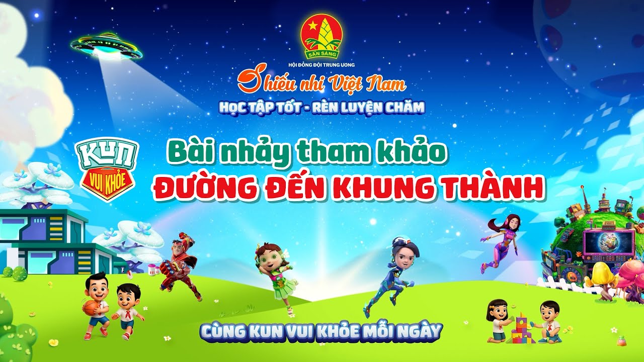 BÀI NHẢY THAM KHẢO - ĐƯỜNG ĐẾN KHUNG THÀNH