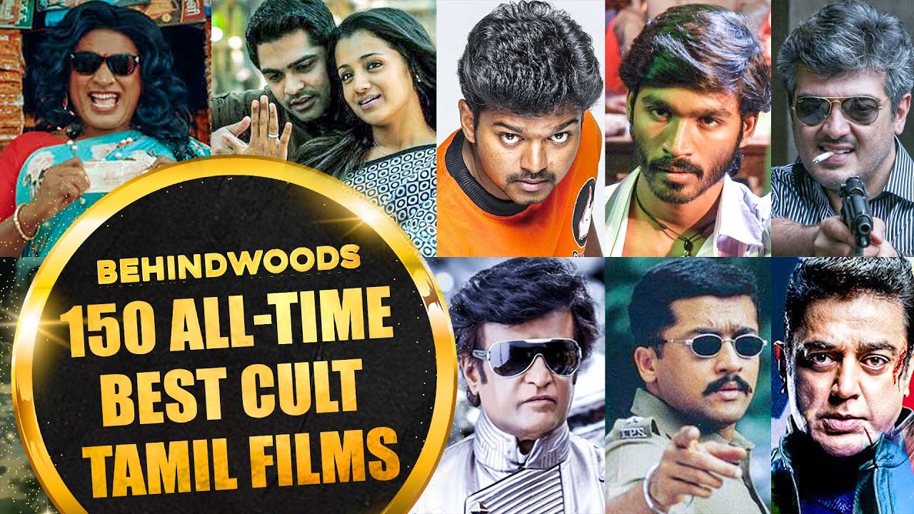 150 All-Time BEST CULT Tamil Films! Must Watch During Quarantine! | Rajini, Kamal, Ajith, Vijay