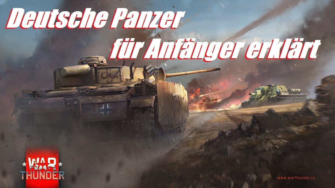Deutsche Panzer für Anfänger erklärt I War Thunder Anfänger Guide