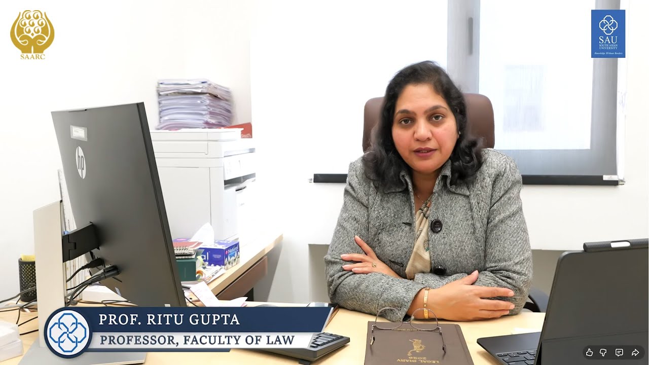 Faculty of Law, South Asian University at a Glance | Message by Prof. Ritu Gupta |Admissions 2026&ndash;27