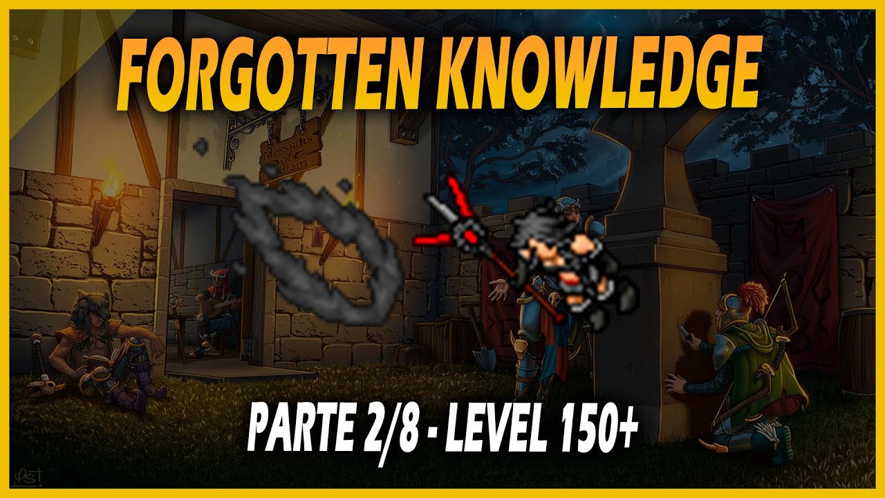 Forgotten Knowledge Quest (2/8) (LEVEL 150+) | Lady Tenebris e Portal de Death