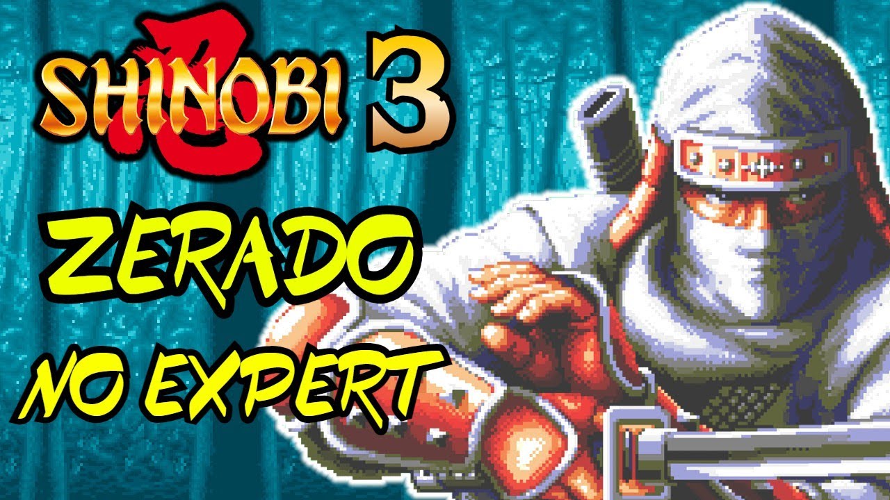 SHINOBI 3 - ZERADO no EXPERT - Ninja de Cavalo e Prancha do Mega Drive
