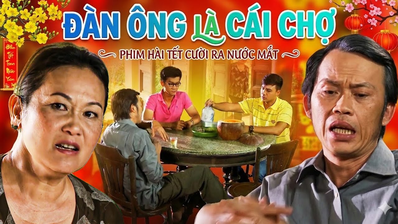 Phim Tết 2026 | ĐÀN ÔNG LÀ CÁI CHỢ | Phim Hài Tết Nhất 2026 | Phim Hài Tết Hoài Linh | THVL Phim