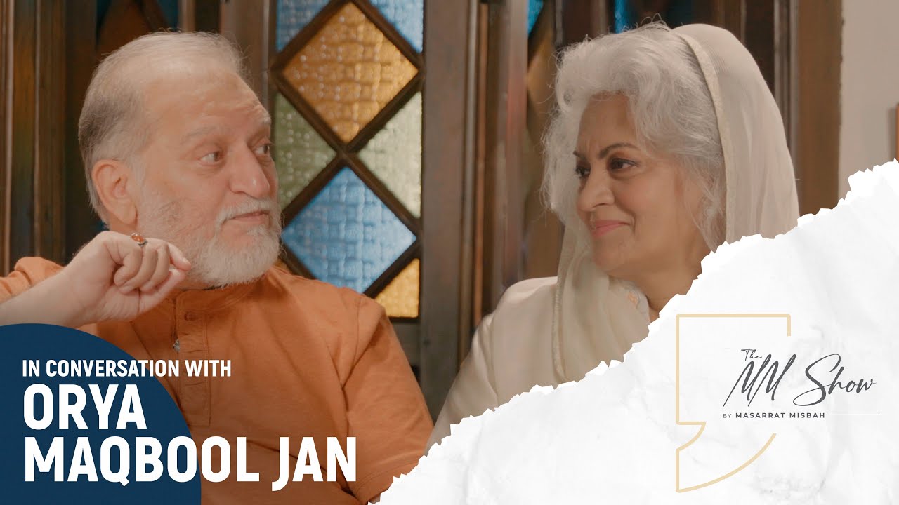 The MM Show by Masarrat Misbah | Ft Orya Maqbool Jan | Episode # 11