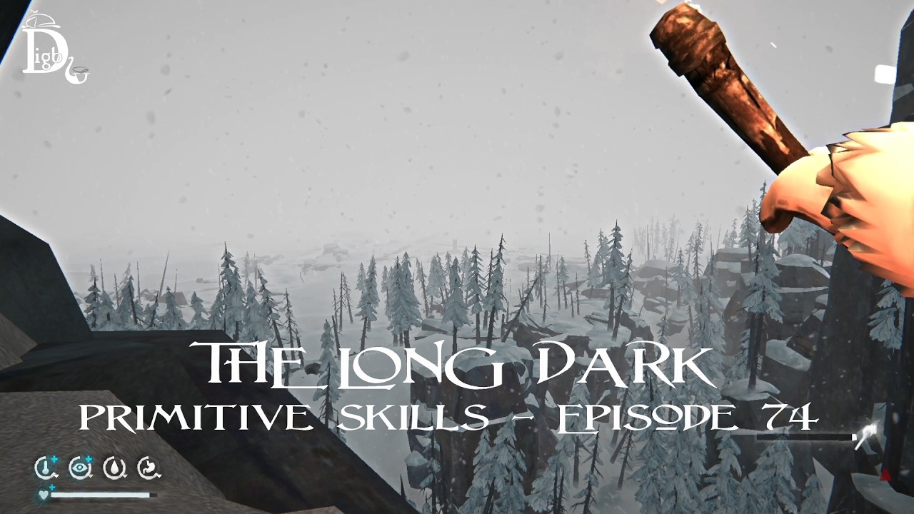 The Long Dark - Primitive Skills - Episode 74