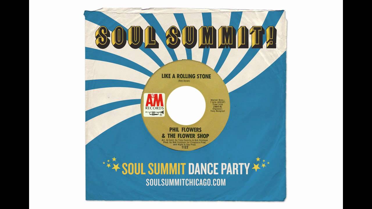 Phil Flowers & the Flower Shop - Like a Rolling Stone - Soul Summit Chicago