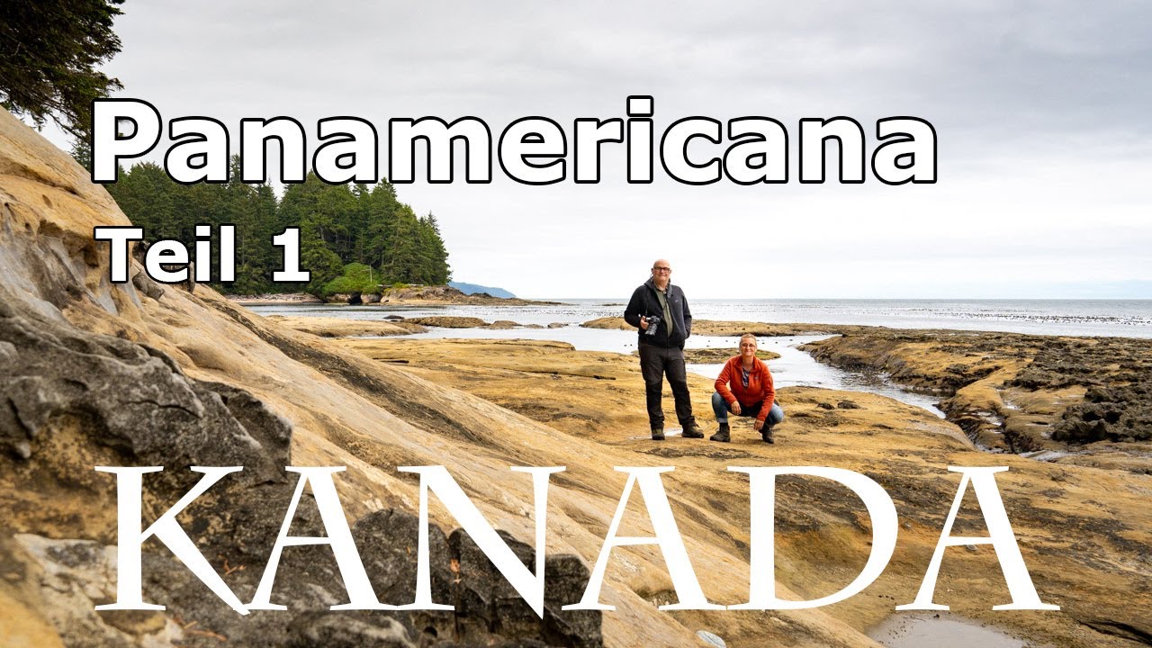 Panamericana Teil 1 | Kanada | 22. April - 5. August 2024