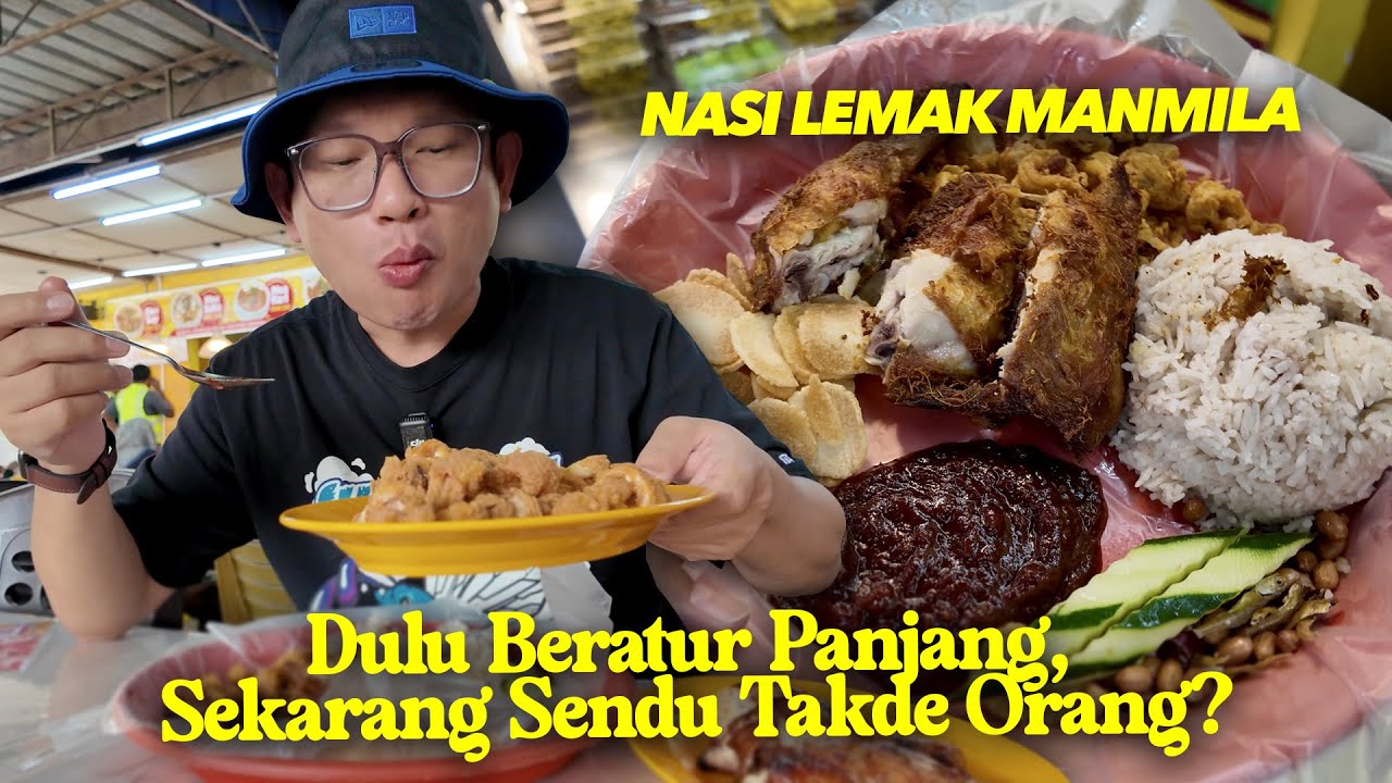Nasi Lemak ManMila - Dulu Viral, Sekarang Sendu?