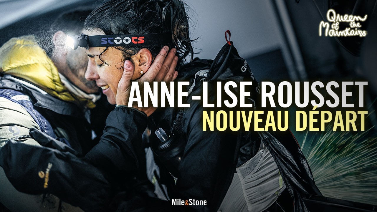 Anne-Lise Rousset (UTMB, Burn-out, Nouveaux défis...) / Queen of the Mountains