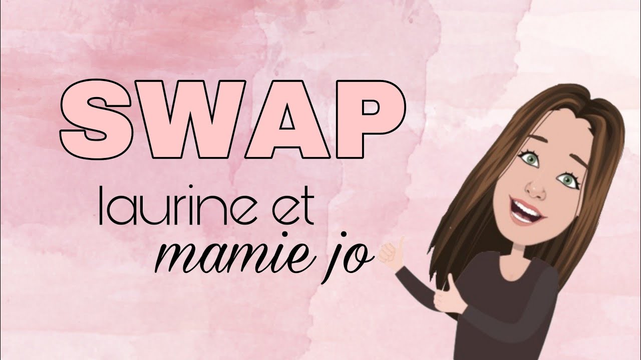 [SWAP] SCRAP DE LAURINE ET MAMIE JO