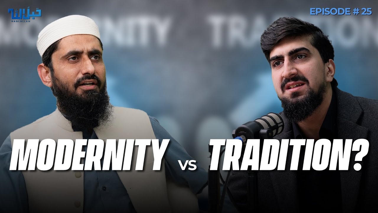 Is Modernity Clashing with Islam? | Podcast with Dr. Zubair | Hablullah Podcast