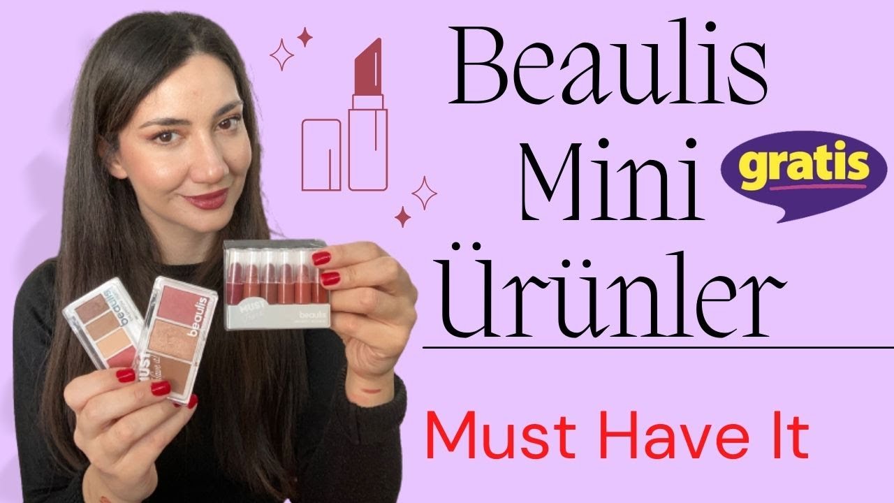 Beaulis Mini Ürünlerle Makyaj - Must Have It Serisi | Tek Marka Beaulis Makyaj