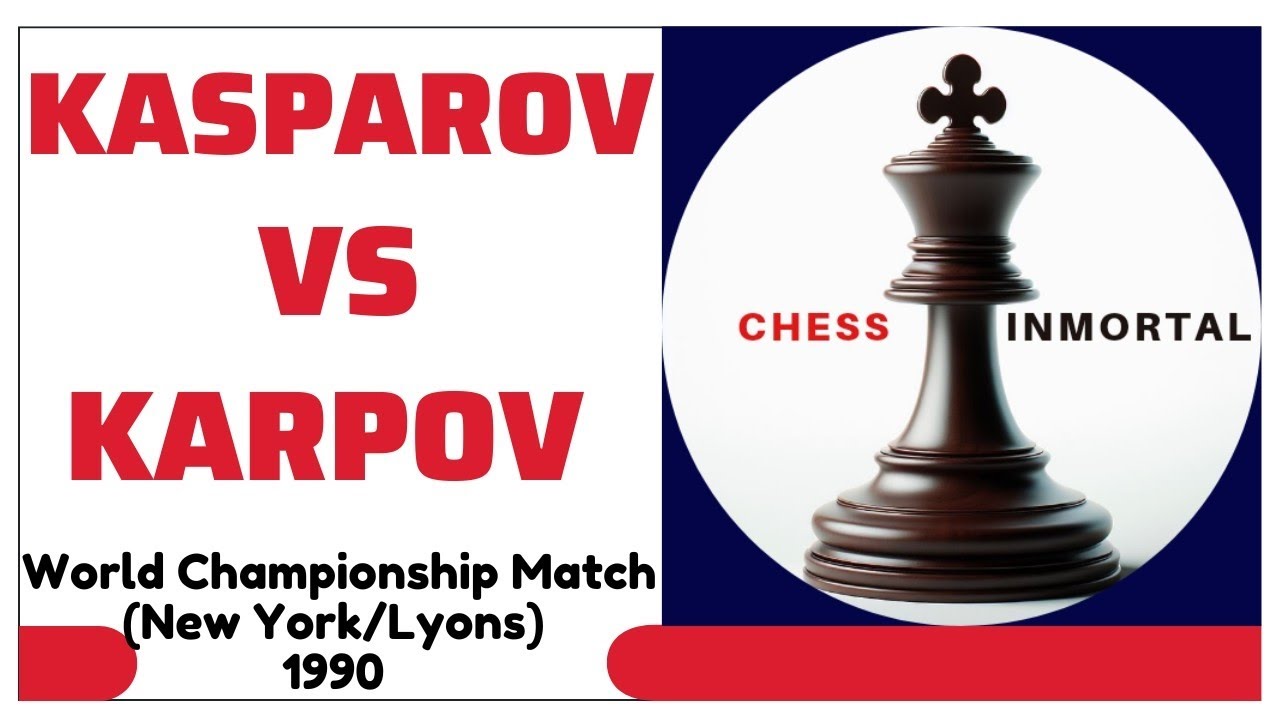 Garry Kasparov vs Anatoly Karpov. World Championship Match (New York/Lyons) 1990.