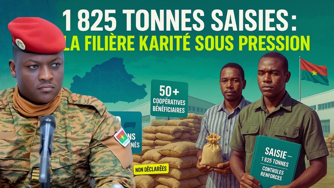 Ibrahim Traoré : 1800 tonnes d’amandes de karité sécurisées, tournant majeur pour le Burkina Faso