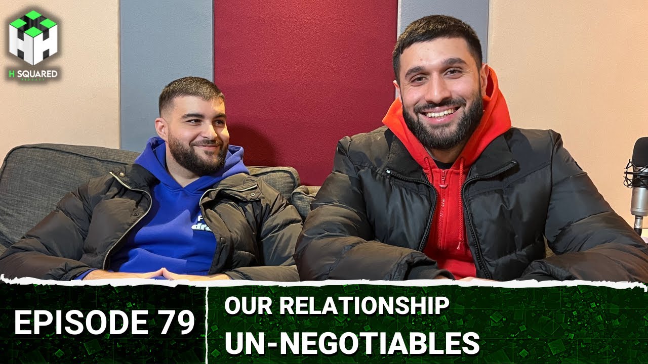 What's Your UN-NEGOTIABLES?? | H Squared Podcast #79