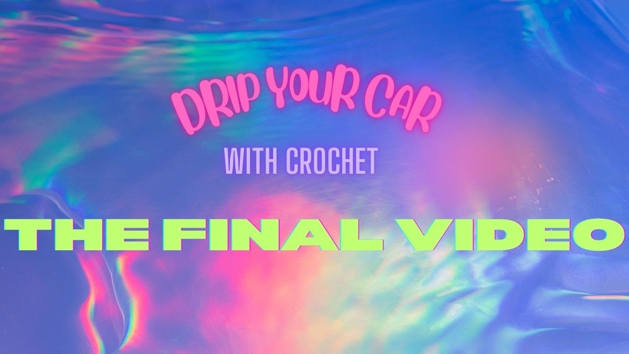Drip Your Car with Crochet!!! [Full Seat Cover]